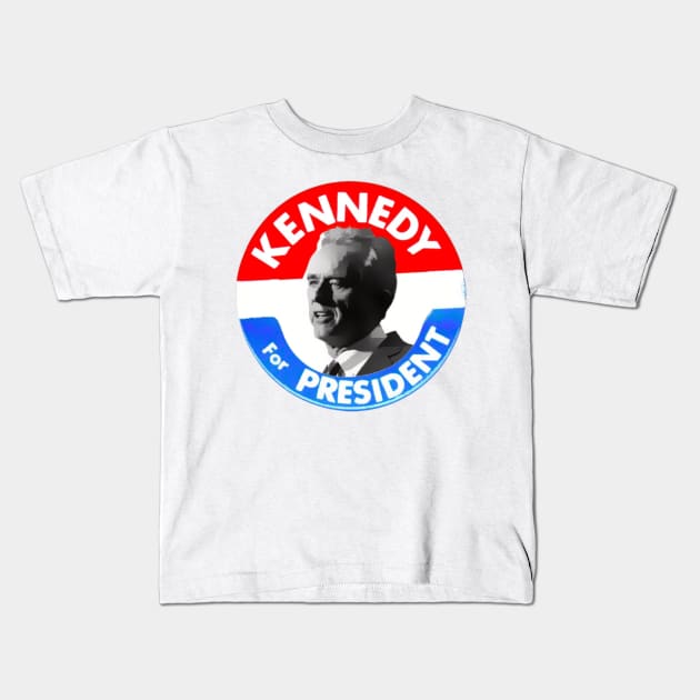 KENNEDY FOR PRESIDENT Kids T-Shirt by BobbyBros